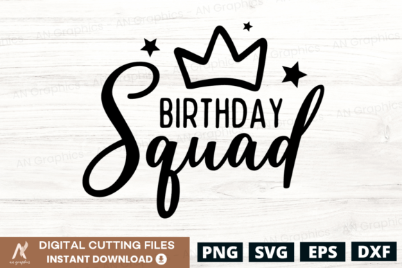 Birthday Squad SVG – A Playful T-Shirt Graphic for Digital Sellers