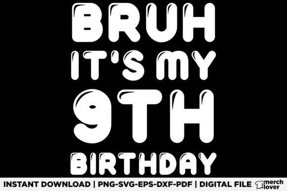 Bruh It's My 9th Birthday T-Shirt Design – Playful Graphics for Kids’ T-Shirt Designs