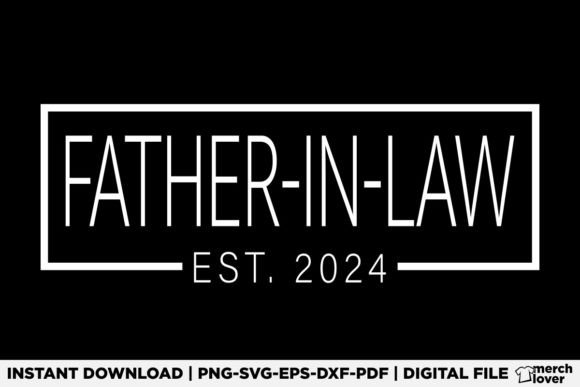 Father-in-Law Est 2024 Fathers Day Shirt: A Fresh Graphic Design Asset for T-Shirt Designs