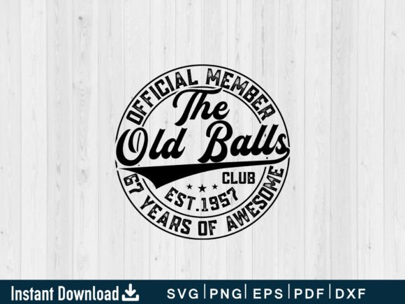 Funny 67th Birthday Graphics & T-Shirt Designs