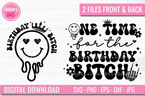 One Time for the Birthday Bitch SVG PNG – Bold T-Shirt Graphics for Edgy Branding