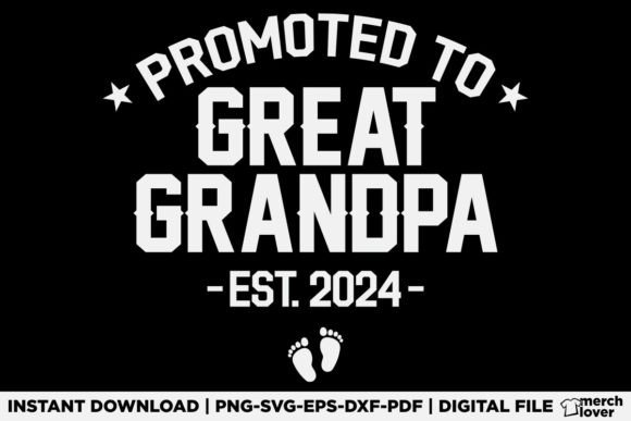 Promoted to Great Grandpa 2024 T-Shirt Design: A Fresh Graphic for Modern Branding