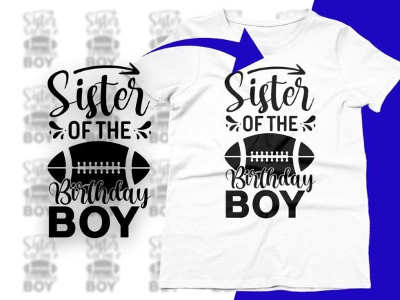 Sister of the Birthday Boy Graphics & T-Shirt Designs