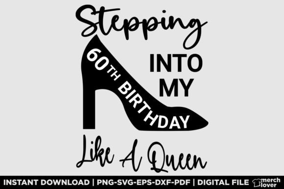 Stepping into My 60th Birthday T-Shirt: A Bold Graphic Design Asset for Lifestyle and Celebration Branding
